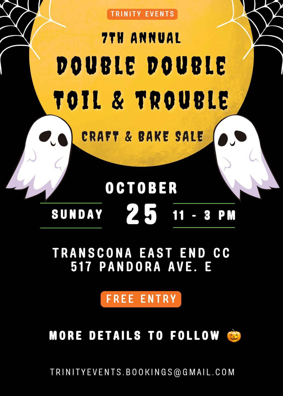 Double Double Toil & Trouble — October 25